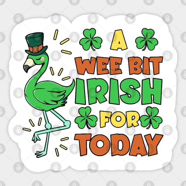 A Wee Bit Irish For Today Sticker by LEMOUS TEES